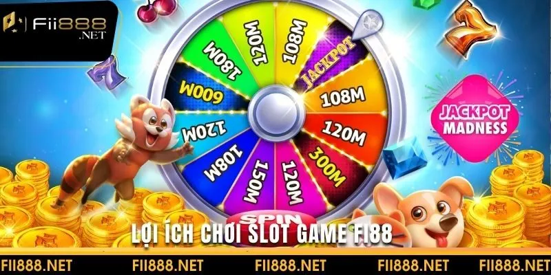 Lợi ích tham gia SLOT GAME tại nhà cái